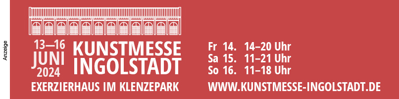2024 - Kunstmesse Ingolstadt 2024 - OBEN